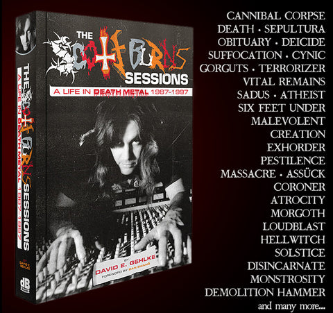 Limited reprint preorder [June 2024] THE SCOTT BURNS SESSIONS: A LIFE IN DEATH METAL 1987 – 1997 hardback