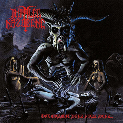 IMPALED NAZARENE: Tol Cormpt Norz Norz Norz CD