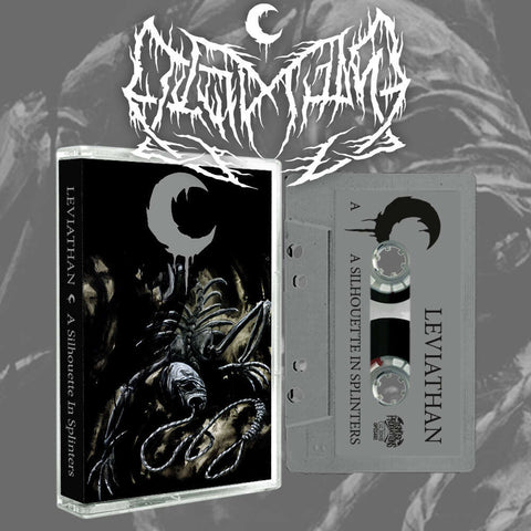 LEVIATHAN: A Silhouette In Splinters cassette (limited edition)