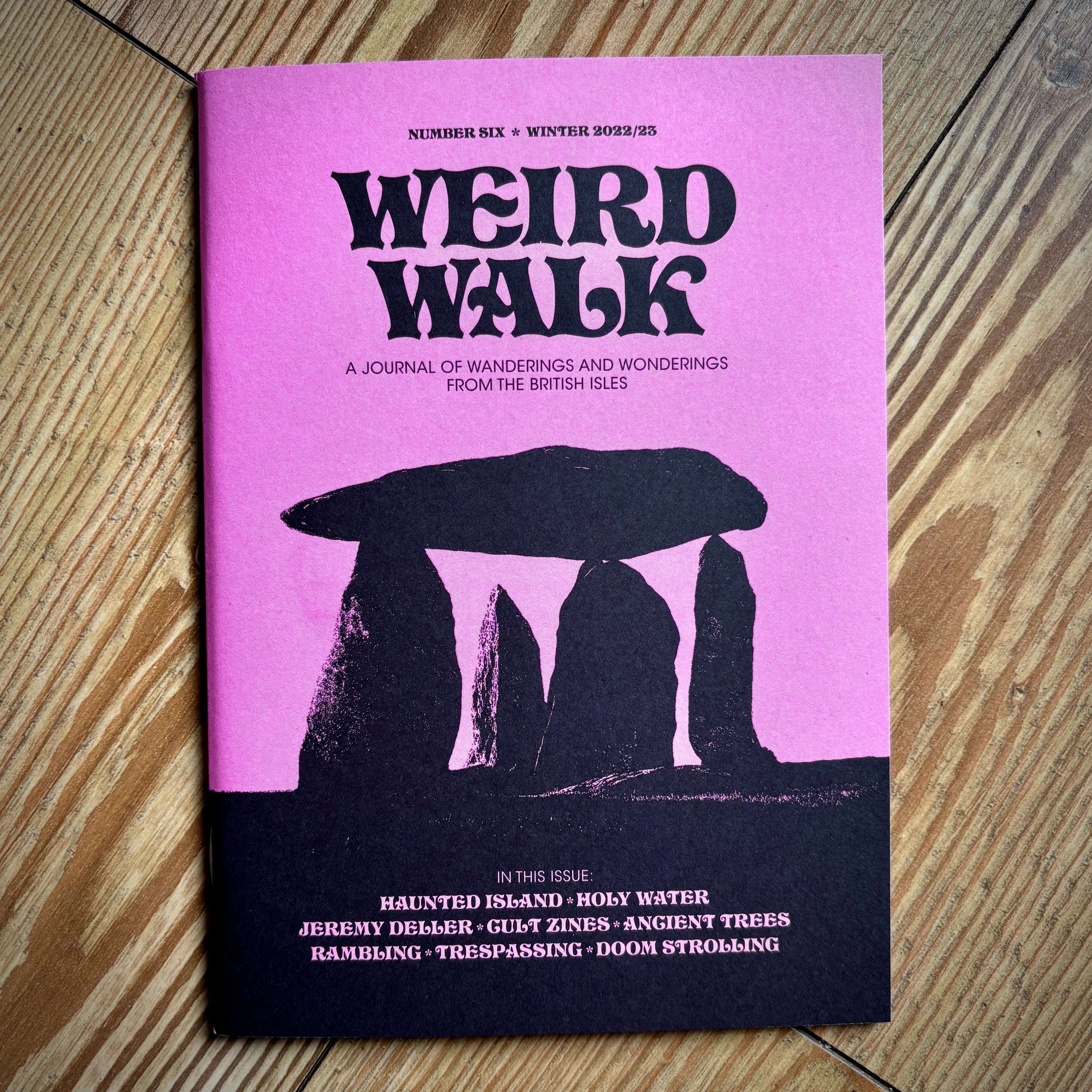 WEIRD WALK: FANZINE ISSUE 6 (folklore, ritual, history and myth)