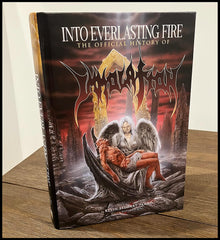 Preorder [30 Nov 2024] INTO EVERLASTING FIRE: The Official History of IMMOLATION hardback