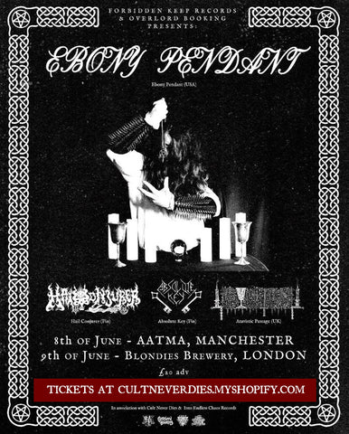 EBONY PENDANT Live in London 9th of June 2026 (with Hail Conjurer, Absolute Key & Atavistic Passage)