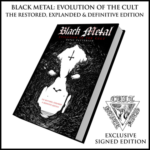 BLACK METAL: EVOLUTION OF THE CULT - THE RESTORED, EXPANDED & DEFINITIVE EDITION hardback [ships early Mar 2024, free patch]