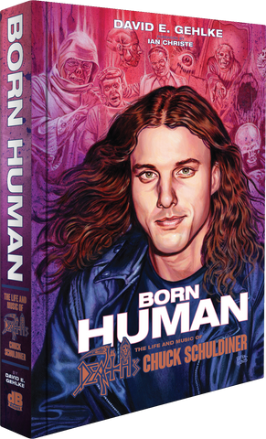 Preorder [November 2025] BORN HUMAN: THE LIFE AND MUSIC OF DEATH’S CHUCK SCHULDINER hardback book
