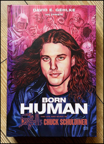 Preorder [20 November 2025] BORN HUMAN: THE LIFE AND MUSIC OF DEATH’S CHUCK SCHULDINER hardback book