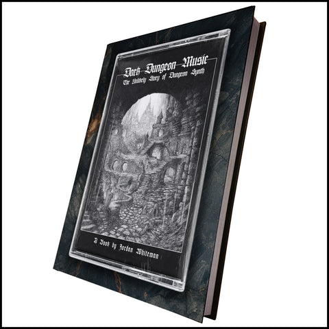 Preorder [30 Nov 2024] DARK DUNGEON MUSIC: THE UNLIKELY STORY OF DUNGEON SYNTH hardback