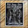 CULT NEVER DIES: deluxe/limited TREE OF KNOWLEDGE AND DEATH deluxe patch (by CND)