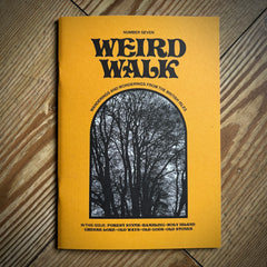 WEIRD WALK: FANZINE ISSUE 7 (folklore, ritual, history and myth)