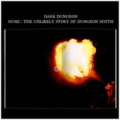 Preorder [30 Nov 2024] DARK DUNGEON MUSIC: THE UNLIKELY STORY OF DUNGEON SYNTH hardback