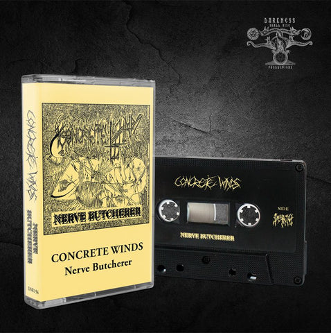 CONCRETE WINDS: Nerve Butcherer cassette (ltd edition)