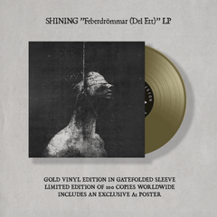 Preorder [January 2025] SHINING: Feberdrömmar (Del Ett) LP (feat Maniac, Gaahl, Attila etc, gatefold, various colours)