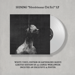 Preorder [January 2025] SHINING: Feberdrömmar (Del Ett) LP (feat Maniac, Gaahl, Attila etc, gatefold, various colours)