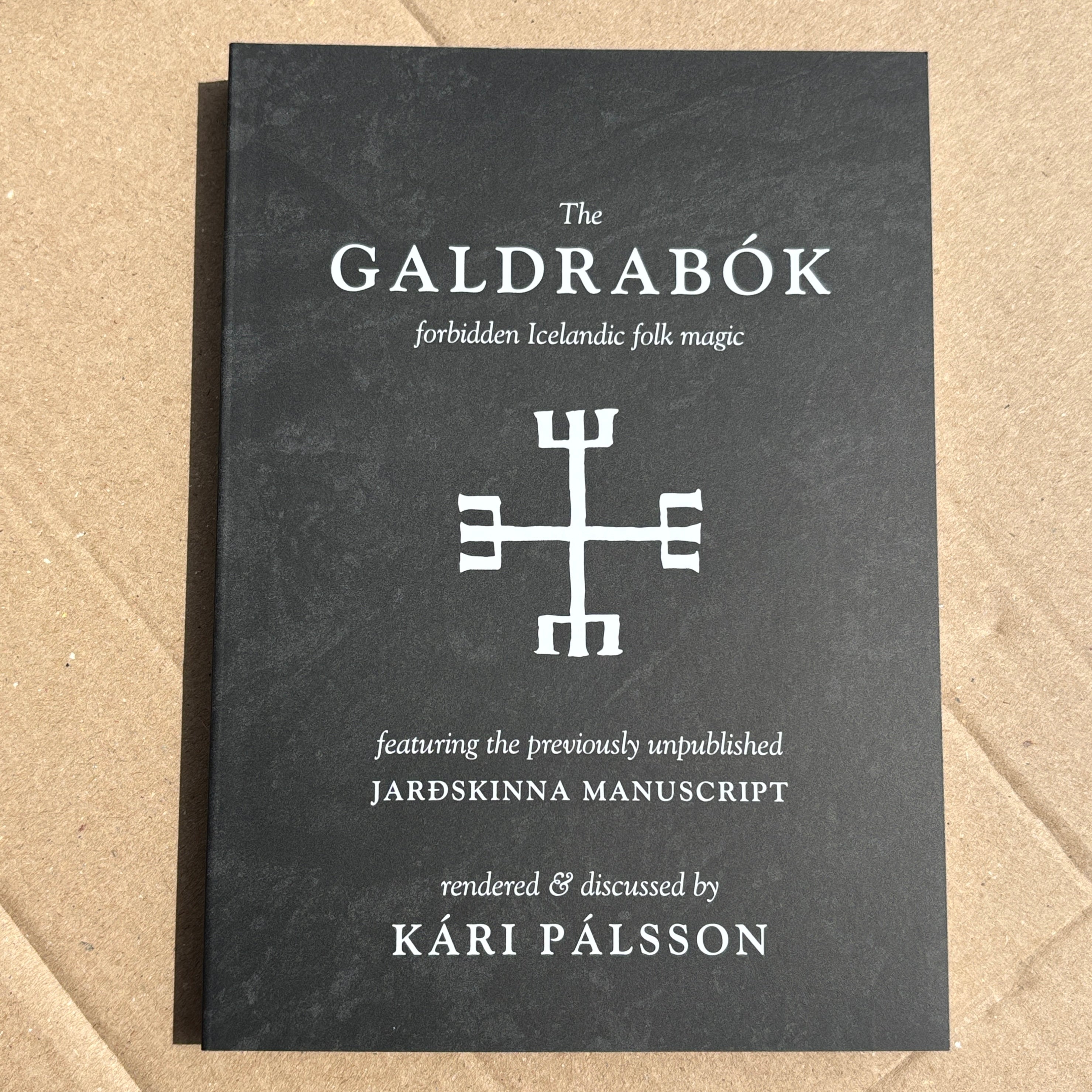THE GALDRABOK: FORBIDDEN ICELANDIC FOLK MAGIC book