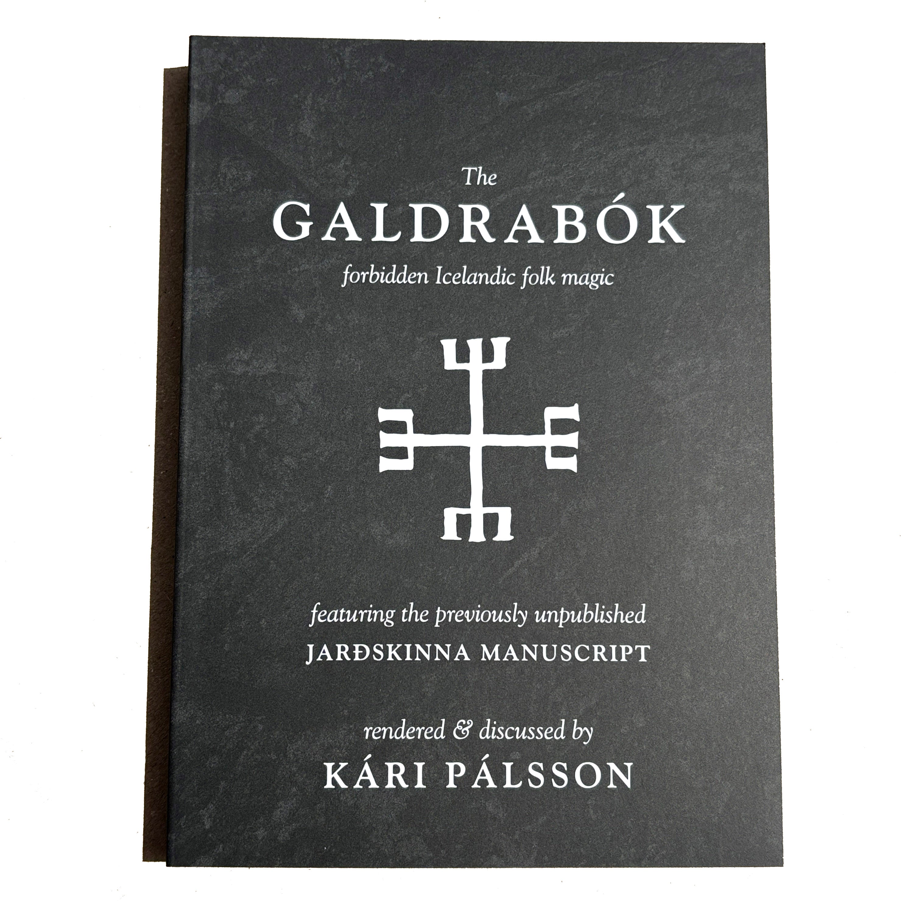 THE GALDRABOK: FORBIDDEN ICELANDIC FOLK MAGIC book