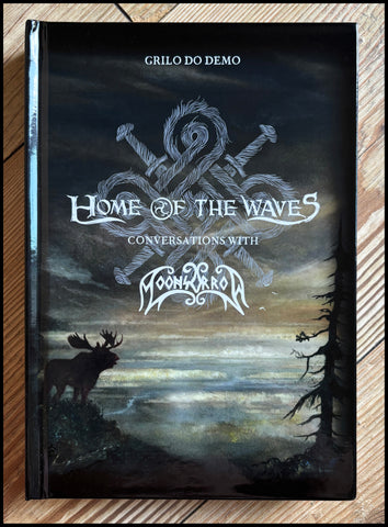 HOME OF THE WAVES: CONVERSATIONS WITH MOONSORROW hardback book