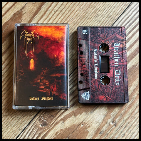 Preorder [30th November 2024] HEATHEN DEITY: Satan's Kingdom cassette (released by Cult Never Dies, limited edition)