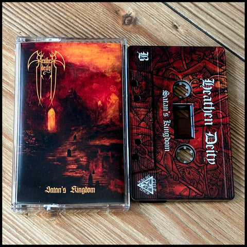 Preorder [30th November 2024] HEATHEN DEITY: Satan's Kingdom cassette (released by Cult Never Dies, limited edition)