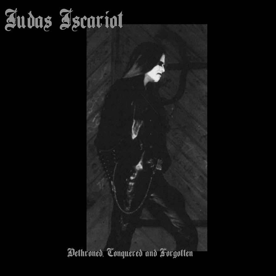 Judas Iscariot: Dethroned Conquered and Forgotten CD *new, sealed*