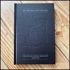 RE-OPENING OLD WOUNDS (The Official Shining Biography) hardback