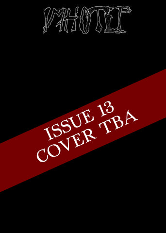 Preorder [November 2025] IMHOTEP: ISSUE 13 (HUGE interviews with Djevel, Ihsahn, Blood Incantation, Achathras & more)
