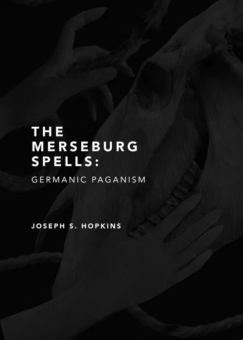 Preorder [November 2026] THE MERSEBURG SPELLS: GERMANIC PAGANISM 2ND EDITION book