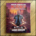 Preorder [late June] MENTAL HEALTH FOR METALHEADS book (large and unusual paperback featuring Ed Repka cover art)
