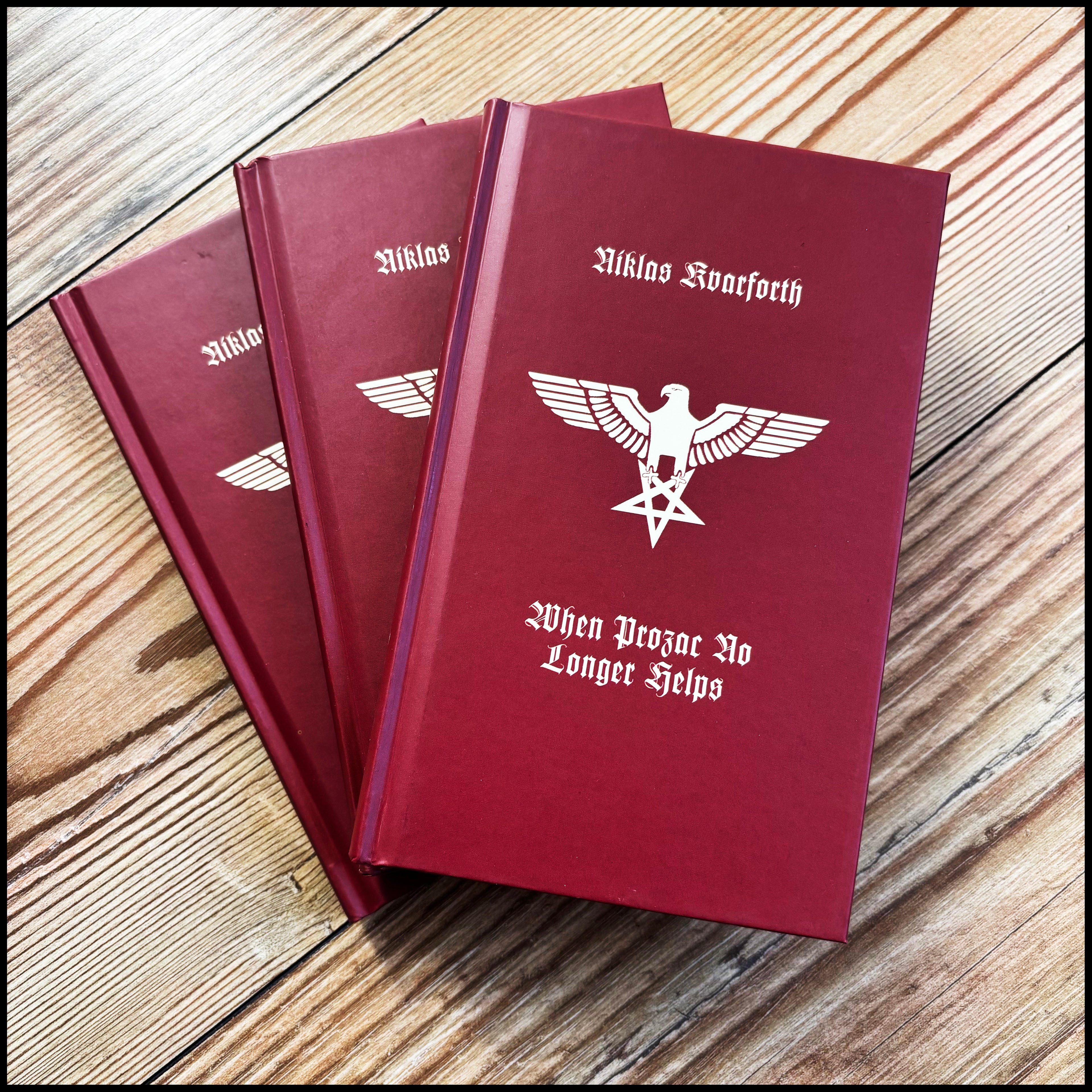 WHEN PROZAC NO LONGER HELPS by Niklas Kvarforth (SHINING) **new extended edition, limited, numbered in blood**