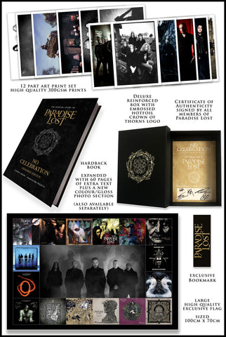 NO CELEBRATION: OFFICIAL PARADISE LOST BIOGRAPHY - Hardback Boxset inc flag, bookmark, 12 prints & certificate signed by band (final copies)