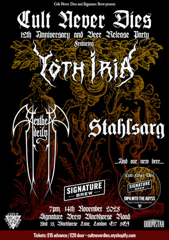 CULT NEVER DIES 12th ANNIVERSARY SHOW feat. YOTH IRIA, HEATHEN DEITY, STAHLSARG