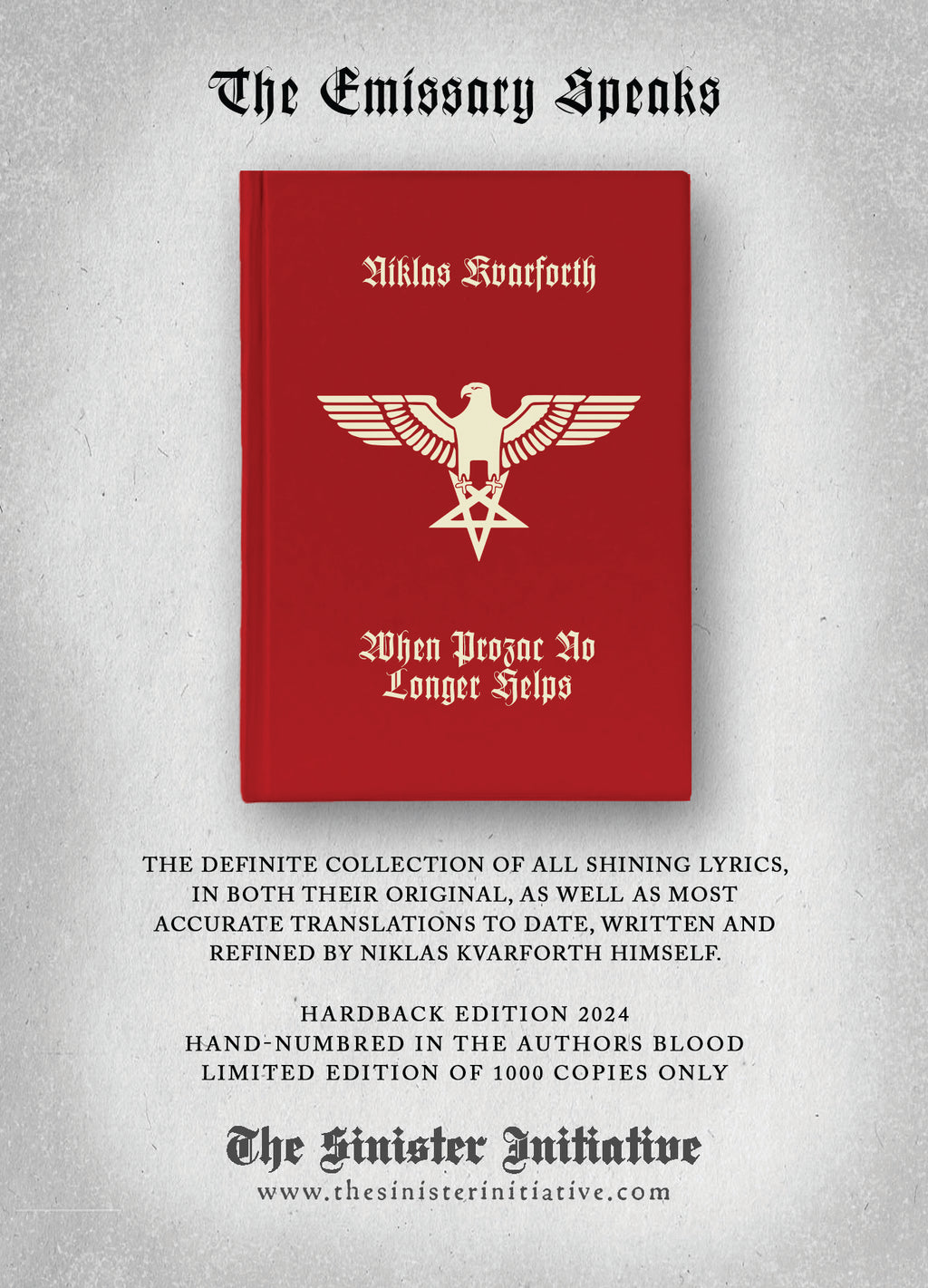 WHEN PROZAC NO LONGER HELPS by Niklas Kvarforth (SHINING) **new extended edition, limited, numbered in blood**