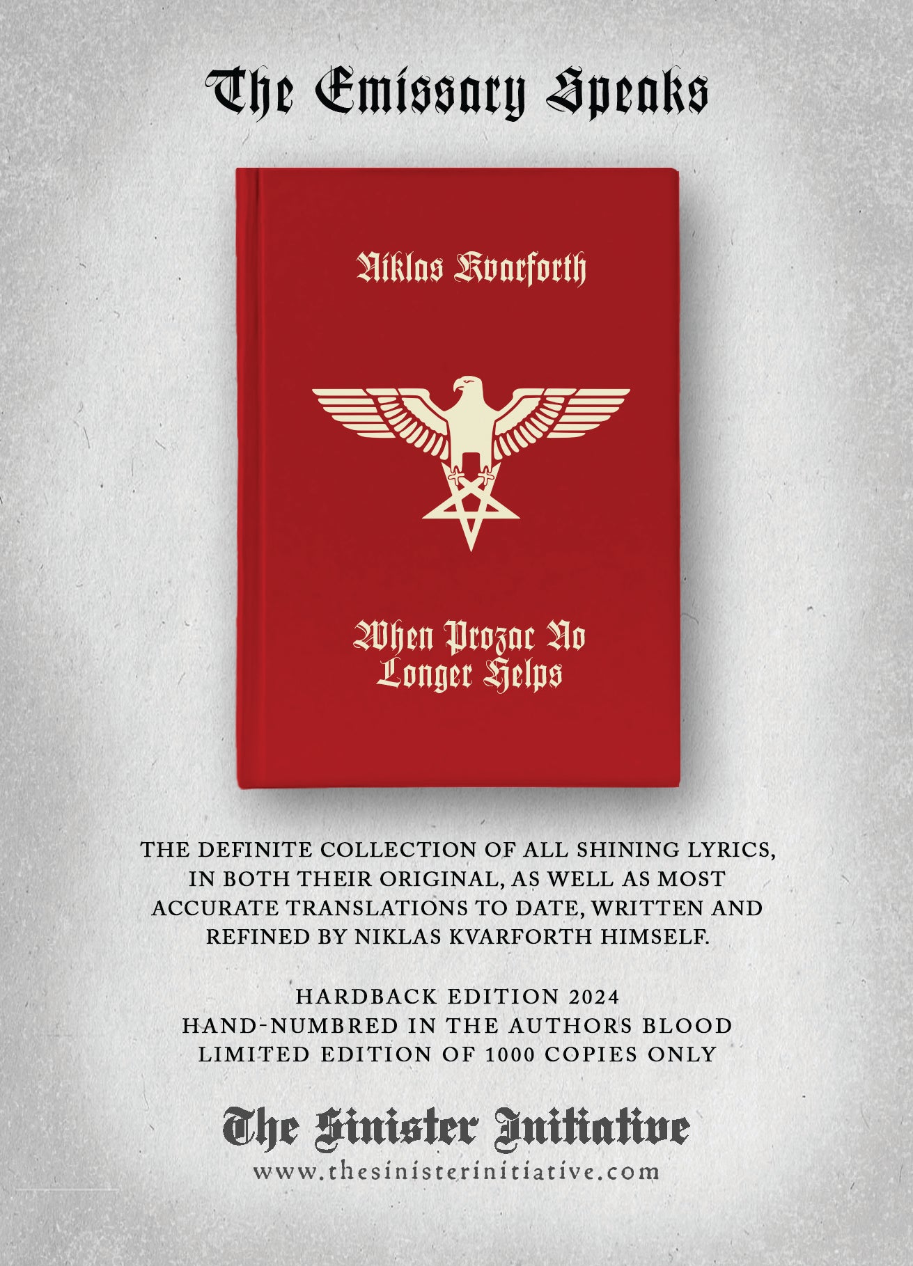 WHEN PROZAC NO LONGER HELPS by Niklas Kvarforth (SHINING) **new extended edition, limited, numbered in blood**