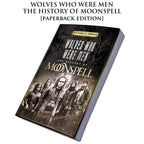 WOLVES WHO WERE MEN - THE HISTORY OF MOONSPELL paperback