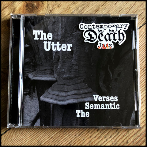 Sale: THE UTTER: The Semantic Verses CD (tripped out death jazz with BM flourishes...)