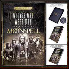 Sale: WOLVES WHO WERE MEN - THE HISTORY OF MOONSPELL [paperback / signed hardback boxset with CD, flag, prints & more]