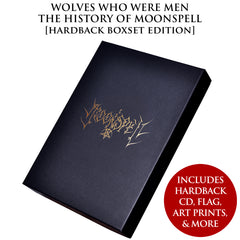 Sale: WOLVES WHO WERE MEN - THE HISTORY OF MOONSPELL [paperback / signed hardback boxset with CD, flag, prints & more]