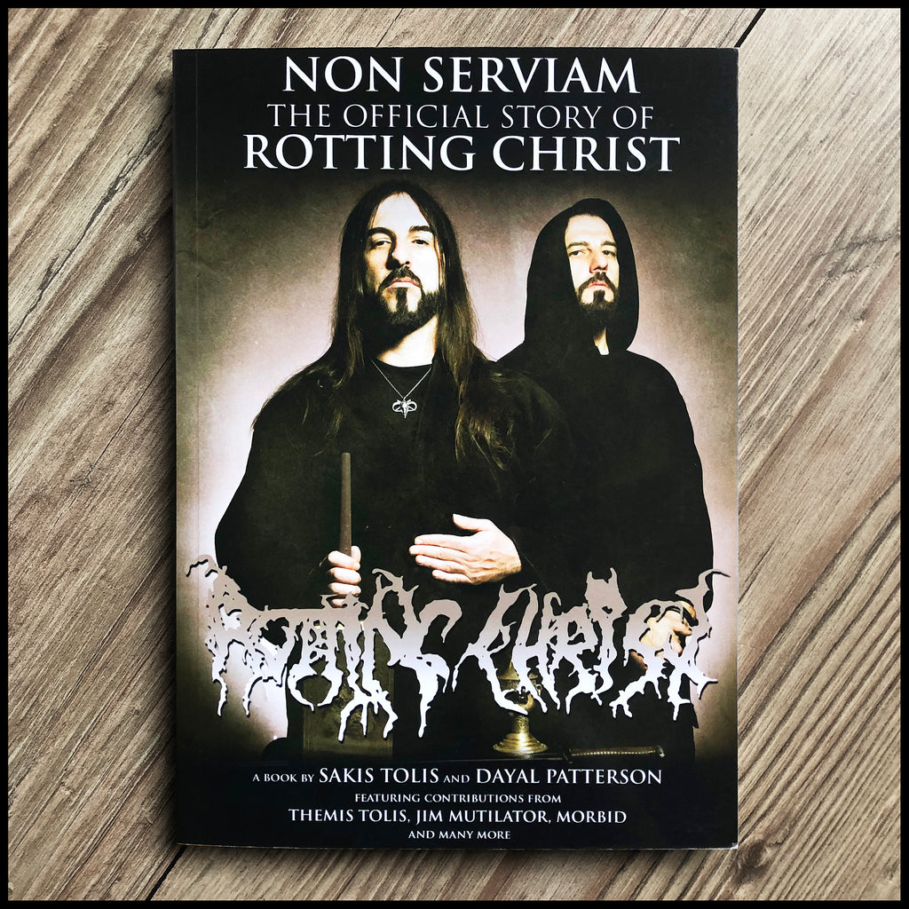 MOVING SALE: NON SERVIAM: THE STORY OF ROTTING CHRIST paperback (ex-display)